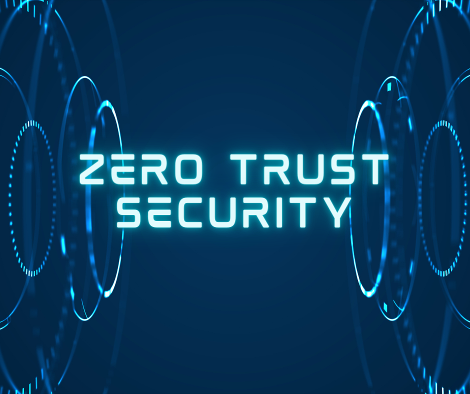 Внедряване на Zero Trust за повишена киберсигурност