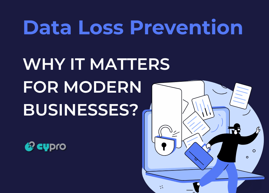 Data Loss Prevention (DLP) – Защо е толкова важно за съвременния бизнес?